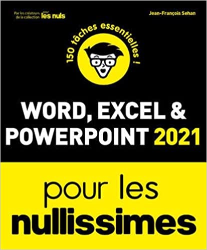 Word Excel powerpoint 2021 pour les nullissimes 
