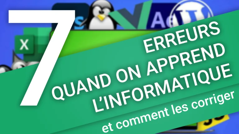 Lire la suite à propos de l’article 7 erreurs quand on apprend l’informatique