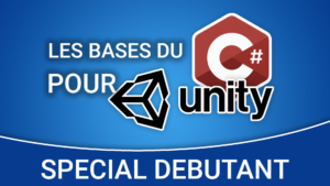 Lire la suite à propos de l’article Apprendre le C# pour Unity : cours gratuit